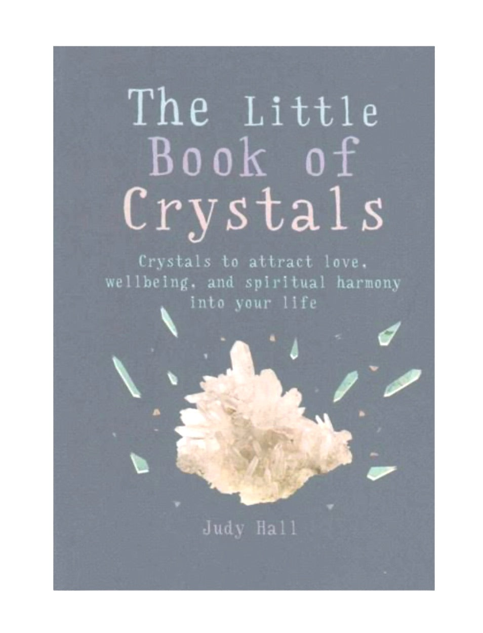 The Little Book Of Crystals 